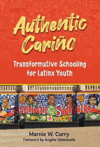 Authentic Carino: Transformative Schooling for Latinx Youth