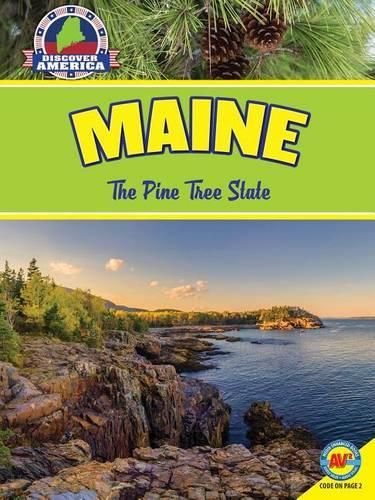 Maine: The Pine Tree State