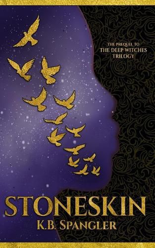 Cover image for Stoneskin: Prequel to the Deep Witches Trilogy