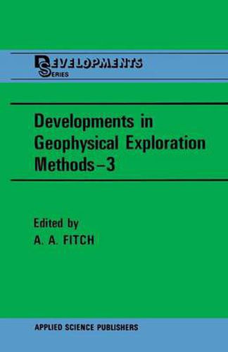 Cover image for Developments in Geophysical Exploration Methods-3