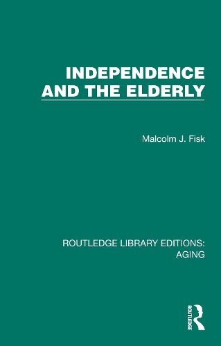 Cover image for Independence and the Elderly