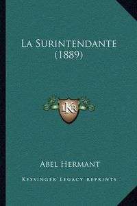 Cover image for La Surintendante (1889)