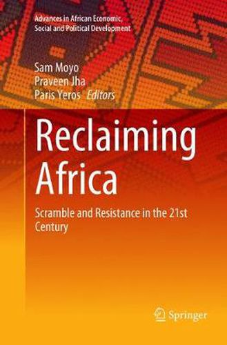 Reclaiming Africa: Scramble and Resistance in the 21st Century