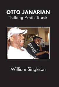 Cover image for Otto Janarian: Talking While Black