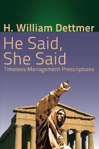 Cover image for He Said, She Said: Timeless Management Prescriptions