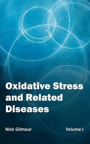 Cover image for Oxidative Stress and Related Diseases: Volume I