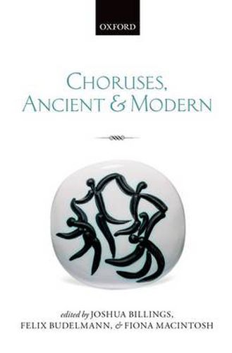 Cover image for Choruses, Ancient and Modern