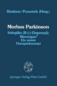 Cover image for Morbus Parkinson Selegilin (R-(-)-Deprenyl); Movergan (R): Ein neues Therapiekonzept