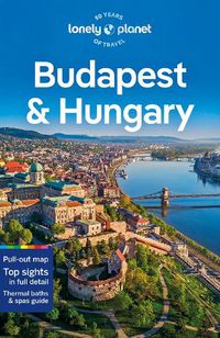 Cover image for Lonely Planet Budapest & Hungary