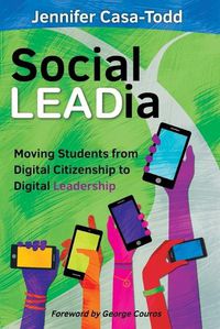 Cover image for Social LEADia: Moving Students from Digital Citizenship to Digital Leadership