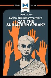 Cover image for An Analysis of Gayatri Chakravorty Spivak's Can the Subaltern Speak?