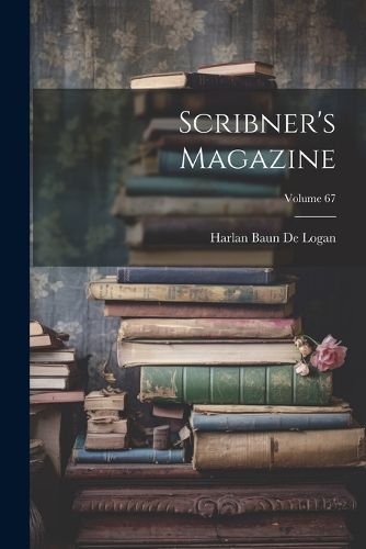 Cover image for Scribner's Magazine; Volume 67