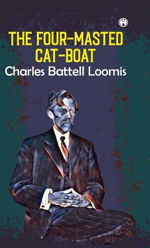 Cover image for The Four-Masted Cat-Boat