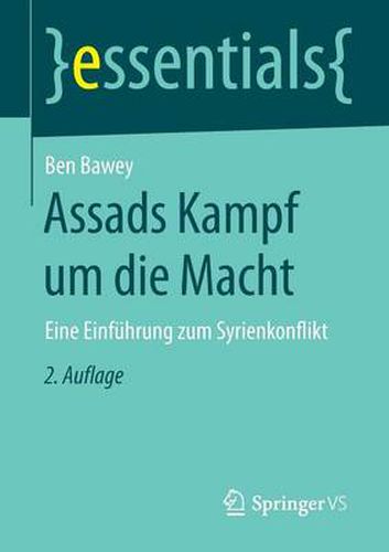 Cover image for Assads Kampf um die Macht: Eine Einfuhrung zum Syrienkonflikt