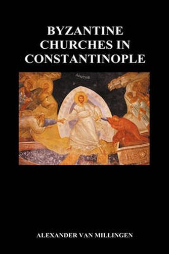 Cover image for Byzantine Churches In Constantinople (Hardback)