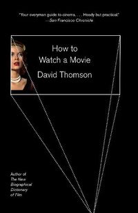 Cover image for How to Watch a Movie