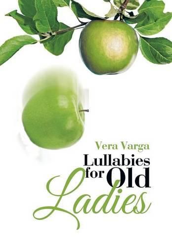 Cover image for Lullabies for Old Ladies