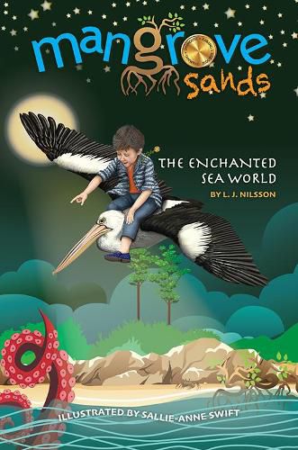 Cover image for Mangrove Sands: The Enchanted Sea World