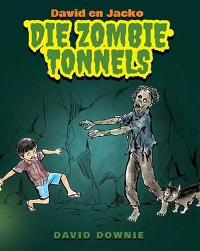 Cover image for David en Jacko: Die Zombie Tonnels (Afrikaans Edition)
