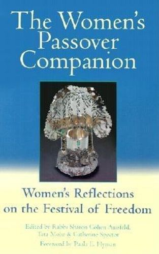 The Women's Passover Companion: Womens Reflections on the Festival of Freedom