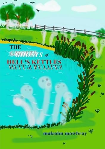 Cover image for The Ghosts of Hell's Kettles