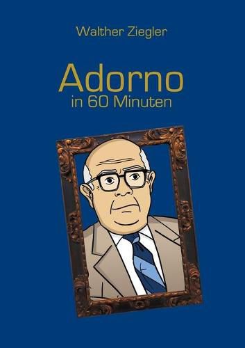 Cover image for Adorno in 60 Minuten