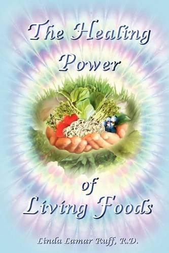 Cover image for The Healing Power of Living Foods