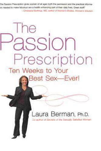 Cover image for The Passion Prescription: Ten Weeks to Your Best Sex -- Ever!