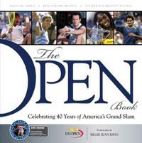Cover image for US Open: The Open Book: Celebrating 40 Years of America's Grand Slam