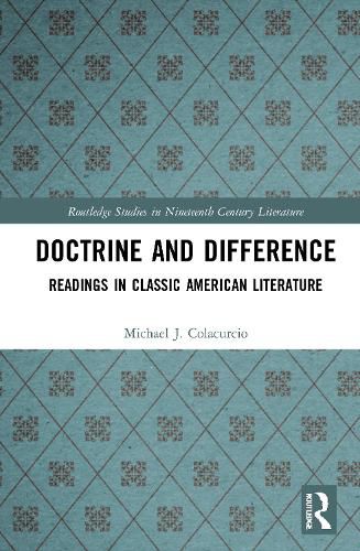 Cover image for Doctrine and Difference: Readings in Classic American Literature