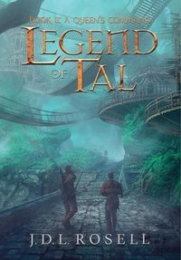 Cover image for A Queen's Command: Legend of Tal: Book 2