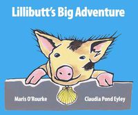 Cover image for Lillibutts Big Adventure