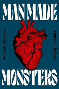 Cover image for Man-Made Monsters