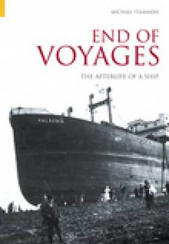 The End of Voyages: The Afterlife of a Ship