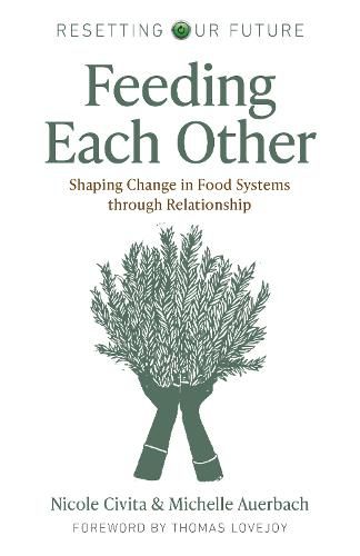 Cover image for Resetting our Future: Feeding Each Other