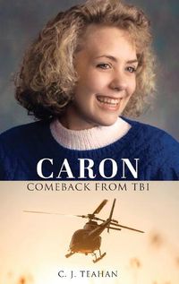 Cover image for Caron Comeback from Tbi