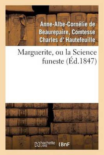 Marguerite, Ou La Science Funeste