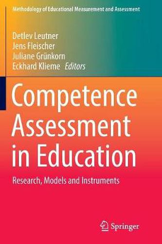 Competence Assessment in Education: Research, Models and Instruments