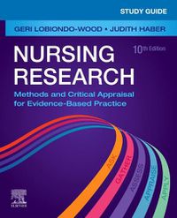 Cover image for Study Guide for Nursing Research: Methods and Critical Appraisal for Evidence-Based Practice