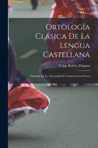 Cover image for Ortologia Clasica De La Lengua Castellana