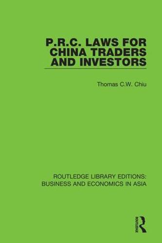 Cover image for P.R.C. Laws for China Traders and Investors: Second Edition, Revised