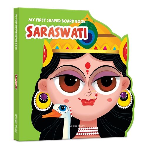 My First Shaped Illustrated Saraswati Hindu Mythology (Indian Gods and Goddesses)?