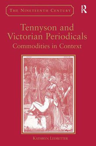 Cover image for Tennyson and Victorian Periodicals: Commodities in Context