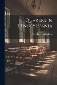 Cover image for Quakers in Pennsylvania