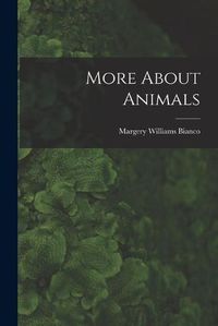 Cover image for More About Animals