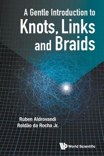 Cover image for Gentle Introduction To Knots, Links And Braids, A