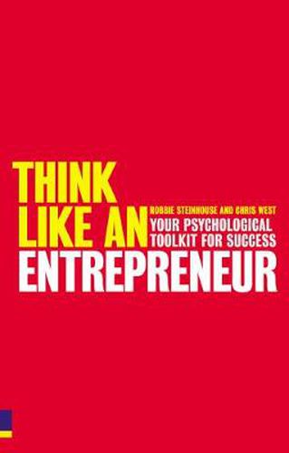 Cover image for Think Like An Entrepreneur: Your Psychological Toolkit For Success