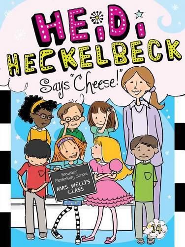 Heidi Heckelbeck Says Cheese!, 14