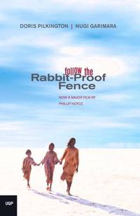 Cover image for Follow The Rabbit Proof Fence