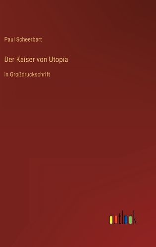 Cover image for Der Kaiser von Utopia